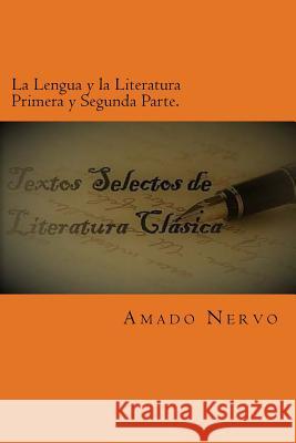 La Lengua y la Literatura Primera y Segunda Parte.: Obra Clásica de literatura. Garcia, R. D. 9781546692331 Createspace Independent Publishing Platform