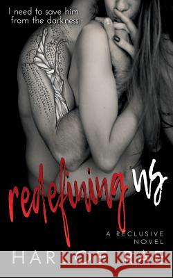 Redefining Us: A Reclusive Novel Harloe Rae 9781546692584