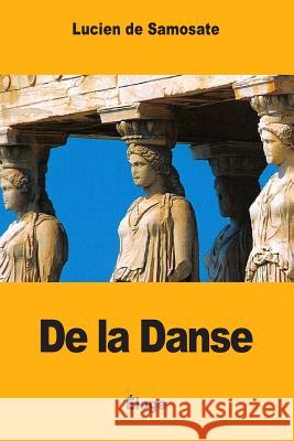 De la Danse Eugene Talbot Lucien D 9781546693147 Createspace Independent Publishing Platform