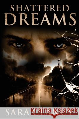 Shattered Dreams Scare Street, Sara Clancy 9781546701163