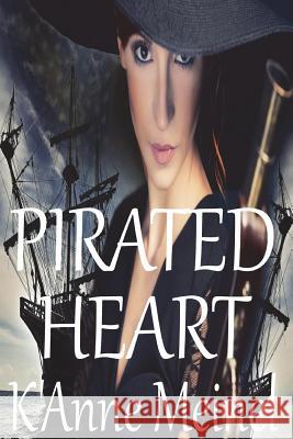 Pirated Heart K'Anne Meinel 9781546702238