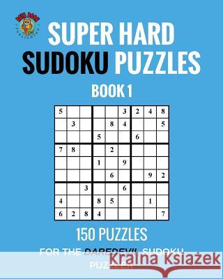 Super Hard Sudoku Puzzles Book 1 Rota Book Publishing 9781546703228 Createspace Independent Publishing Platform