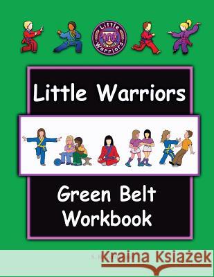 Little Warriors Green Belt Workbook Stefan Verstappen 9781546707585 Createspace Independent Publishing Platform
