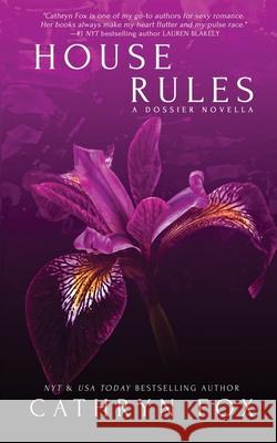 House Rules Cathryn Fox 9781546708414 Createspace Independent Publishing Platform