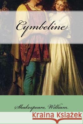 Cymbeline William Shakespeare Mybook 9781546715818 Createspace Independent Publishing Platform