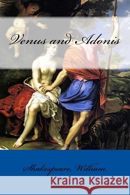 Venus and Adonis William Shakespeare Mybook 9781546717515 Createspace Independent Publishing Platform