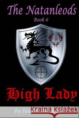 High Lady Sunbow Pendragon 9781546717898 Createspace Independent Publishing Platform