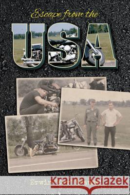Escape from the USA Erwin 
