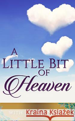 A Little Bit of Heaven Rosanna L 9781546724797