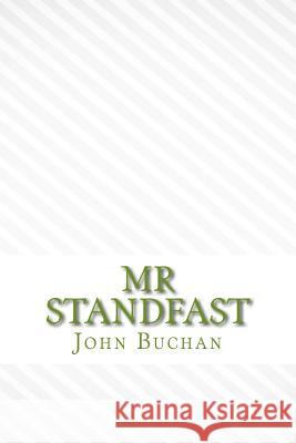 Mr standfast Buchan, John 9781546726302 Createspace Independent Publishing Platform