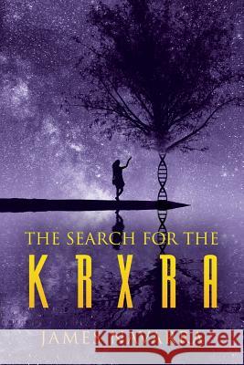 The Search for the Krxra James Navarra 9781546726647