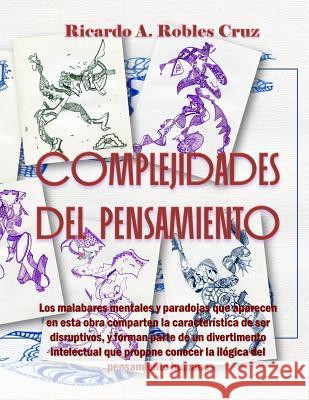 Complejidades del pensamiento Ricardo a. Roble 9781546727750 Createspace Independent Publishing Platform