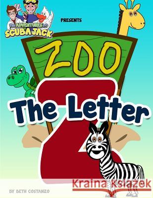 Letter Z Beth Costanzo 9781546731221 Createspace Independent Publishing Platform