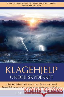 Under skydekket: Klagehjelp Dag Rune Flaaten 9781546735113 Createspace Independent Publishing Platform