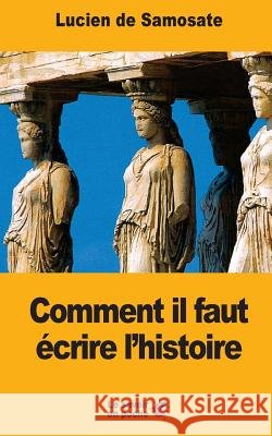 Comment il faut écrire l'histoire Talbot, Eugene 9781546735212
