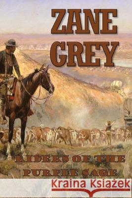 Riders of the Purple Sage Zane Grey 9781546741091 Createspace Independent Publishing Platform