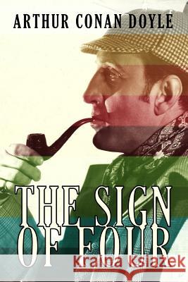 The Sign of Four Arthur Conan Doyle 9781546742043