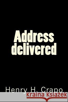 Address delivered Andrea Gouveia Henry H. Crapo 9781546742142 Createspace Independent Publishing Platform