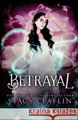 Betrayal Stacy Claflin 9781546742814