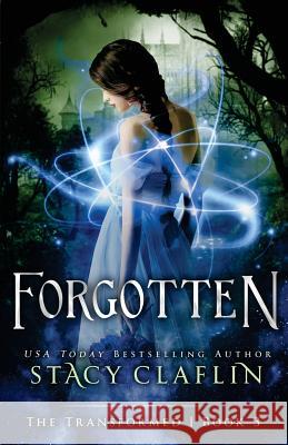 Forgotten Stacy Claflin 9781546743262