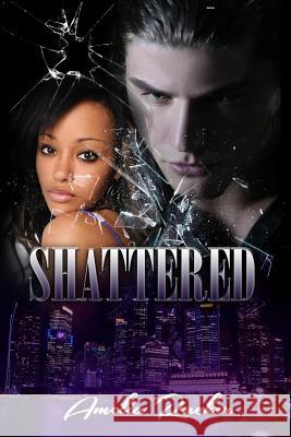 Shattered Amelia B. Rucker 9781546752141