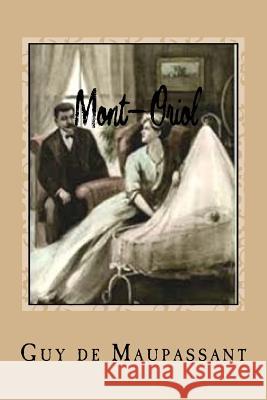 Mont-Oriol Guy d Gustavo J. Sanchez 9781546757382 Createspace Independent Publishing Platform