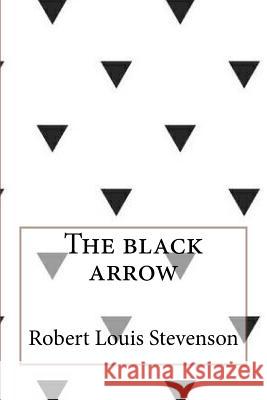 The black arrow Stevenson, Robert Louis 9781546767848