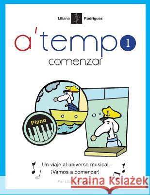 a'tempo-1: comenzar 8, Gustavo 9781546768050 Createspace Independent Publishing Platform