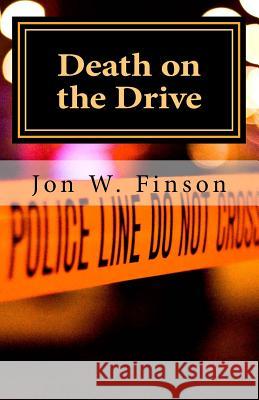 Death on the Drive Jon W. Finson 9781546771548