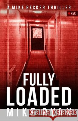 Fully Loaded Mike Ryan 9781546773412 Createspace Independent Publishing Platform