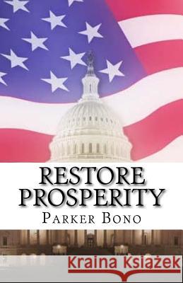 Restore Prosperity Parker Bono 9781546782841