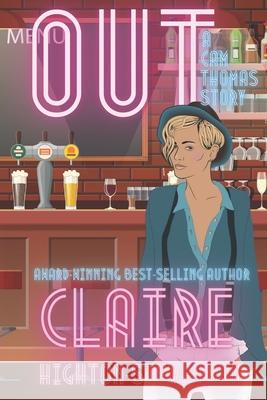 Out: A Cam Thomas Story Highton -. Stevenson, Claire 9781546788607 Createspace Independent Publishing Platform