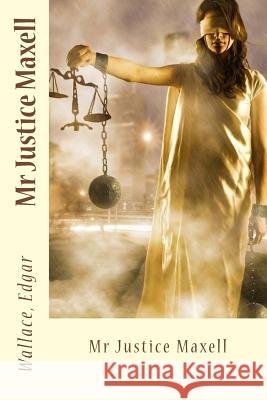 Mr Justice Maxell Sir Angels 9781546792420 Createspace Independent Publishing Platform