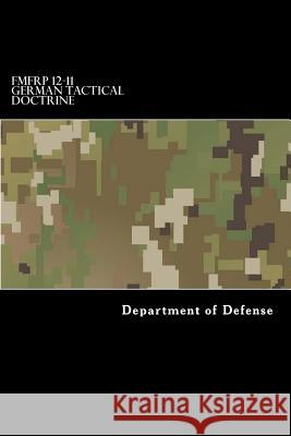 FMFRP 12-11 German Tactical Doctrine Anderson, Taylor 9781546801511 Createspace Independent Publishing Platform