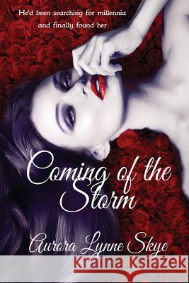 The Coming of the Storm Aurora Lynne Skye 9781546801573 Createspace Independent Publishing Platform