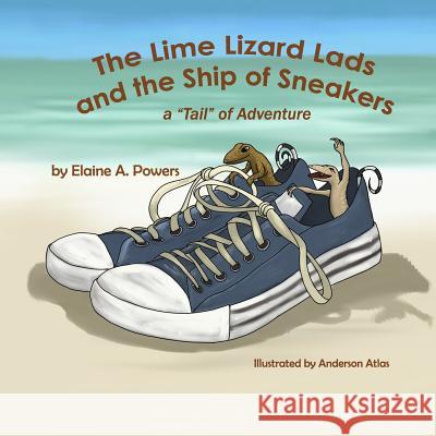 The Lime Lizard Lads and the Ship of Sneakers: A 