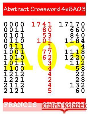 Abstract Crossword 4x6A03 Gurtowski, Francis 9781546808664 Createspace Independent Publishing Platform