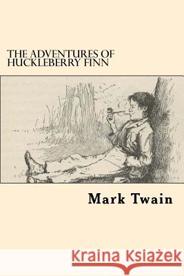 The Adventures of Huckleberry Finn Mark Twain 9781546815983
