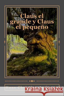 Claus el grande y Claus el pequeño Duran, Jhon 9781546817888 Createspace Independent Publishing Platform