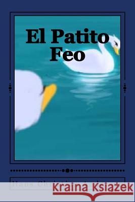 El Patito Feo Hans Christian Andersen Jhon Duran Jhon Duran 9781546818106