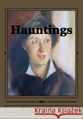 Hauntings Vernon Lee Jhon Duran 9781546818229 Createspace Independent Publishing Platform