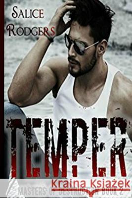 Temper (Master Of Destruction Book 2) Salice Rodgers 9781546818380 Createspace Independent Publishing Platform