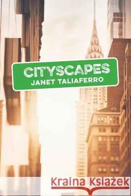 CityScapes: A Collection of Short Stories Janet Taliaferro 9781546819783