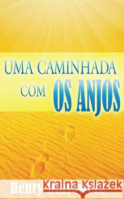 Uma caminhada com os anjos Otasowere, Henry 9781546821755 Createspace Independent Publishing Platform