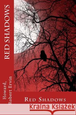 Red Shadows Howard Rober Sir Angels 9781546822639 Createspace Independent Publishing Platform