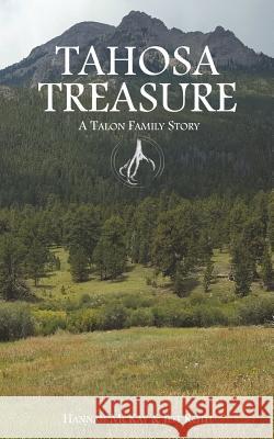 Tahosa Treasure Hannah McKay Jeff Roth 9781546835752