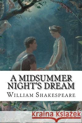 A Midsummer Night's Dream William Shakespeare 9781546836209 