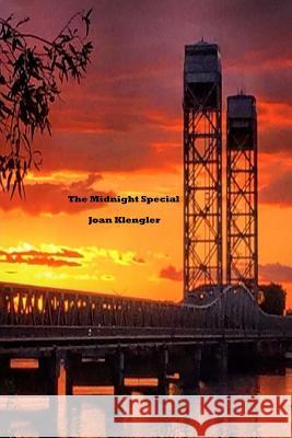 The Midnight Special Joan Klengler 9781546836520
