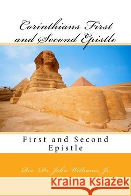 Corinthians First and Second Epistle: First and Second Epistle John William 9781546837831