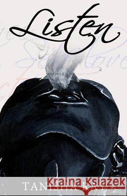 Listen Tanisha Ray 9781546841562 Createspace Independent Publishing Platform